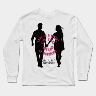 Love is a desire for that lost half of ourselves quote milan kundera by chakibium Long Sleeve T-Shirt